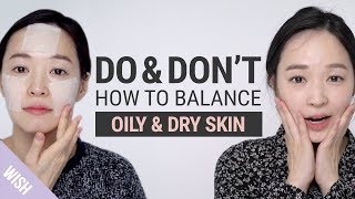 Is Your Skin Both Oily amp Dry 5 Basic Skincare Rules for Oily Deyhydrated Skin  Do amp Dont [upl. by Au]