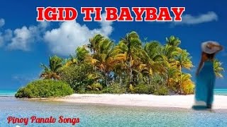 Nagpalpalailang Jay IGID TI BAYBAY ILocano Song Lyrics [upl. by Kolb91]