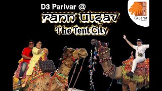 Rann Utsav Vlog Part 1  D3 Parivar  Rann of Kutch [upl. by Schrick883]