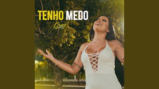 Tenho Medo [upl. by Adnavoj]