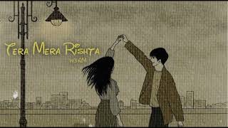 Tera Mera Rishta Purana  Slowed  Reverb   143 AM  ⚡ [upl. by Kathlin147]