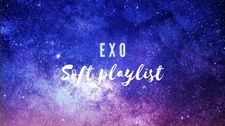 EXO soft playlist solo songs included [upl. by Nyluqcaj]