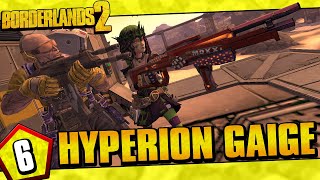 Borderlands 2  Hyperion Allegiance Gaige Funny Moments And Drops  Day 6 [upl. by Htenaj608]