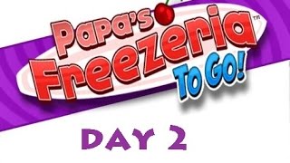 Papas Freezeria TO GO  Day 2 [upl. by Nahtanod]