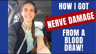 How I Got Nerve Damage From a Blood Draw [upl. by Nnagem]