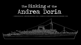 The Sinking of the Andrea Doria [upl. by Anytsirhc734]