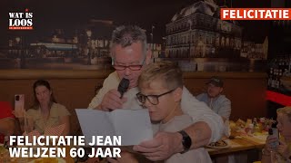 FELICITATIE JEAN WEIJZEN 60 JAAR [upl. by Carmena615]