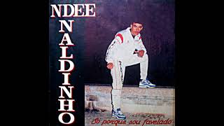 Ndee Naldinho  Rap Marcante [upl. by Jobe]