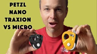 All about the Petzl Nano Traxion vs Micro Traxion [upl. by Aliuqat909]