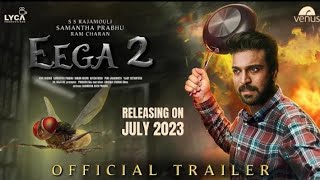 EEGA 2  Official Trailer  S S Rajamouli  Ram Charan  Samantha Prabhu  Makkhi 2 [upl. by Mixie]