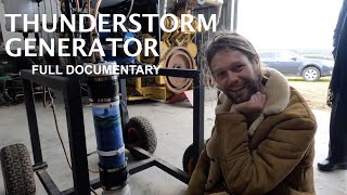 Malcolms Thunderstorm Plasmoid Generator in Action  FULL DOCUMENTARY  with Jordan amp Roland Perry [upl. by Euell]