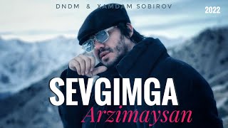 Sevgimga arzimaysan💔 DNDM ft Xamdam Sobirov 2022 [upl. by Eniak793]