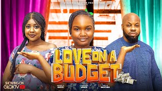 LOVE ON A BUDGET  Watch Kachi Nnochiri Pamela Okoye Naomi Arinze  Trending Nollywood Movie 2024 [upl. by Ynnav510]