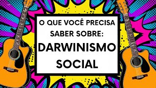 Darwinismo Social [upl. by Uzzial]