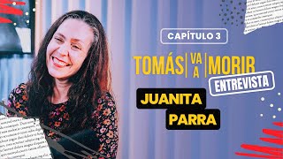 Juanita Parra  Entrevista  Tomas Va a Morir [upl. by Zelazny]