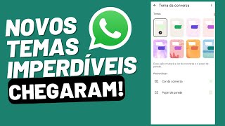 🚨 Novidade Imperdível Novos Temas No Whatsapp [upl. by Galliett395]