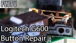 Logitech G600 Button Repair  No Soldering [upl. by Neram]