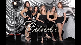 ORQUESTA CANELA  CANELA CUMBIAS [upl. by Carboni]