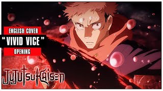 「English Cover」Jujutsu Kaisen OP 2 quotVIVID VICEquot FULL VER【Sam Luff】 Studio Yuraki [upl. by Shurwood]