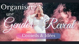 Organiser une Gender Reveal Party une fête pour annoncer le sexe de bébé Conseils amp Idées [upl. by Ylrebmek302]