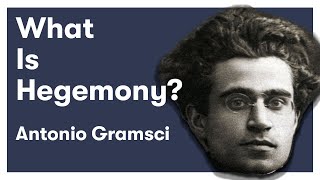 What is Hegemony  Antonio Gramsci  The Prison Notebooks [upl. by Cirillo]