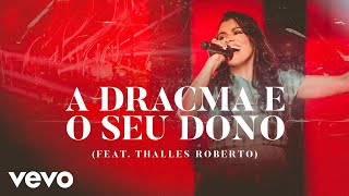 Damares  A Dracma e o Seu Dono Ao Vivo Áudio Oficial ft Thalles Roberto [upl. by Lionel316]