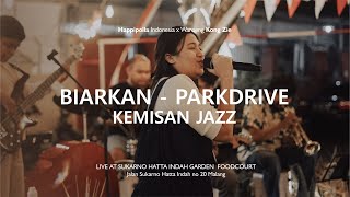 Biarkan Parkdrive  Kemisan Jazz [upl. by Nahshunn424]