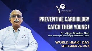 World Heart Day  Preventive CardiologyCatch Them Young  Dr Vijaya Bhaskar Nori  President IACI [upl. by Dottie]