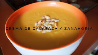 CREMA DE CALABAZA Y ZANAHORIA RECETA FÁCIL [upl. by Oelc]