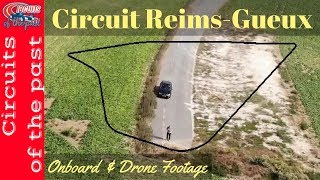 ReimsGueux Circuit 19531972 layout with Drone Footage of the Lost Part [upl. by Ile]