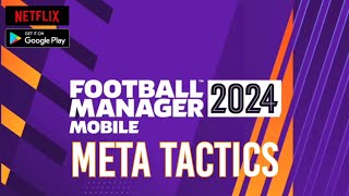 Football Manager 2024 Mobile  Ultimate Meta Tactics  Score Goals and Win Games [upl. by Uel]