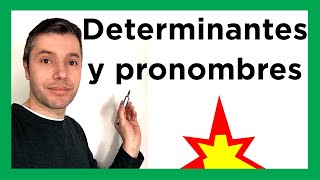 DETERMINANTES Y PRONOMBRES para que nunca los olvides [upl. by Jea]