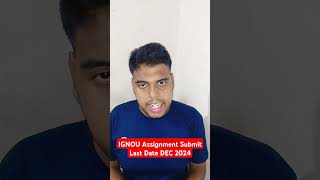 Ignou Assignment Submission Last Date Dec 2024 Session ignou ignoudecember2024exam ignouupdates [upl. by Anna-Diane]