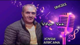 Vitor Vaz  Jovem Africana [upl. by Aindrea]