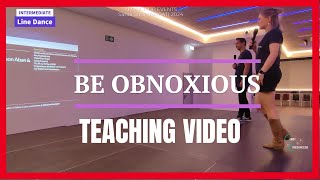 Be Obnoxious LINE DANCE Teaching Video [upl. by Eilagam736]