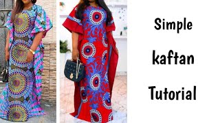 Easiest simple kaftan tutorial Ankara maxi dress tutorial [upl. by Emoraj]