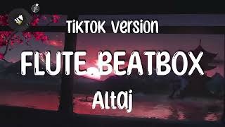 Altaj Flute Beatbox TikTok Version Looped slowed [upl. by Llenral]