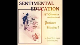 Sentimental Education by Gustave Flaubert read by Various Part 13  Full Audio Book [upl. by Louie]