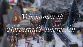 Velkommen til Horpestads Juleverden [upl. by Introc]