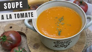 Recette soupe à la tomate  ma petite recette maison avec les tomates du jardin [upl. by Joslyn935]