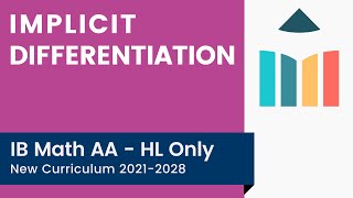 Implicit Differentiation IB Math AA HL [upl. by Kimmy164]