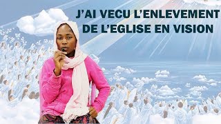 L’ENLÈVEMENT DE L’ÉGLISE expérience spirituelle [upl. by Freddy]