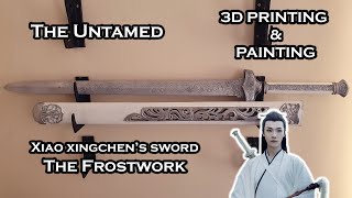 Frostwork  3D Printing amp Painting  The Untamed  Sword of Xiao Xingchen [upl. by Olette]