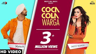 Coca Cola Warga Official video  Harick Ft Preet Kamal [upl. by Rodnas2]