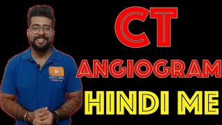 CT Angiogram Explained in Hindi  CT Coronary Angiogram  Medical Guruji [upl. by Jacy]