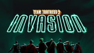 Team Fortress 2 The INVASION Update [upl. by Roath392]