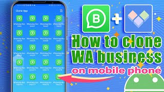 How to clone WhatsApp business｜multi space｜Best Cloning Programs of 2023 [upl. by Trenna]