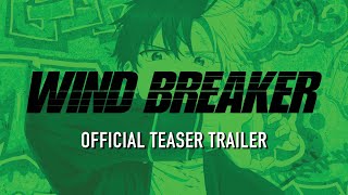 WIND BREAKER  OFFICIAL TEASER TRAILER [upl. by Teyut]