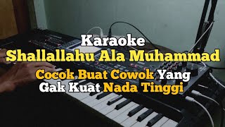 Karaoke Shallallahu ala muhammad Nada Cowok  Low Key  Versi Santri Njoso [upl. by Dale]