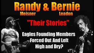 Randy Meisner Bernie Leadon  Were They Forced Out of the Band Eagles Founding Members [upl. by Kcirdez]